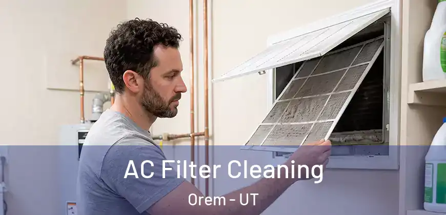  AC Filter Cleaning Orem - UT